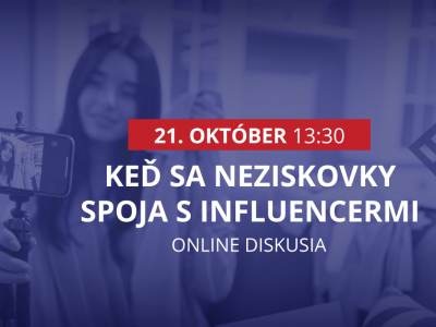 Online diskusia: Keď sa neziskovky spoja s influencermi