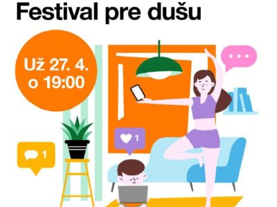 Festival pre dušu prinesie rady ako sprevádzať deti online svetom bezpečne
